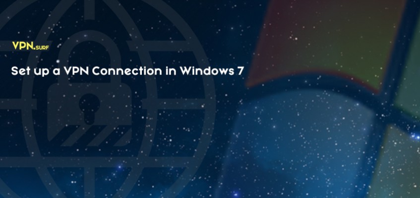 How to Setup a VPN Connection in Windows 7