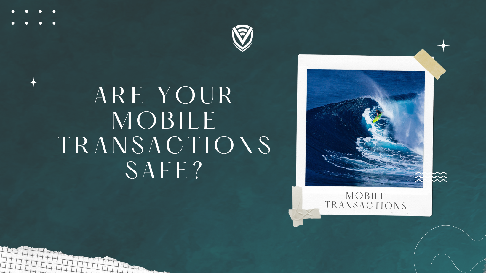 Are Your Mobile Transactions Safe?