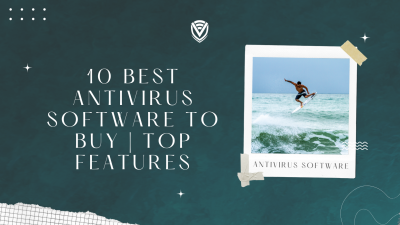 10 Best Antivirus Software To Buy | Top Features