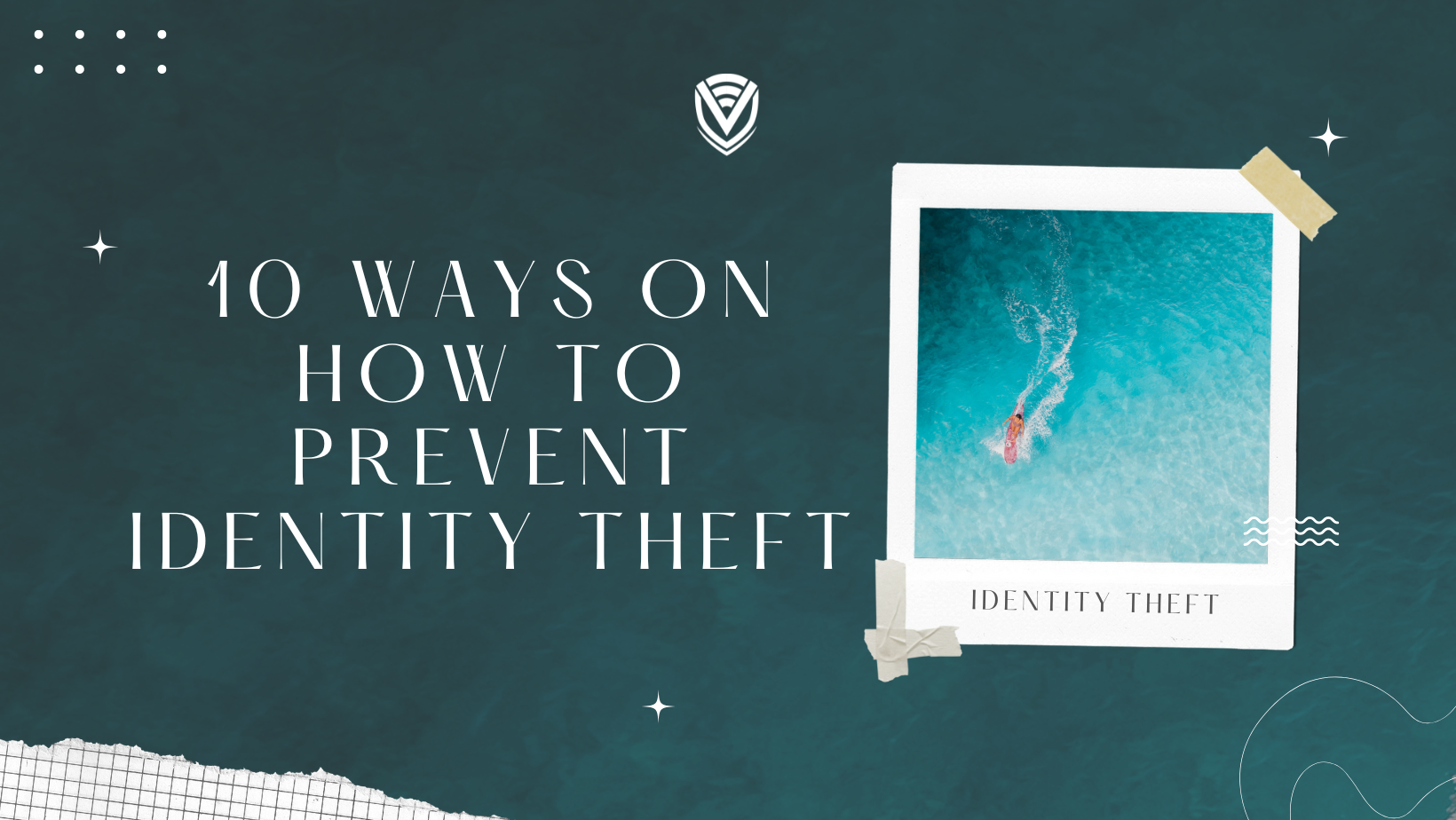 10 Ways On How To Prevent Identity Theft