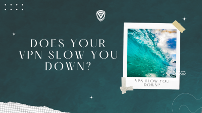 Does your VPN slow you down?
