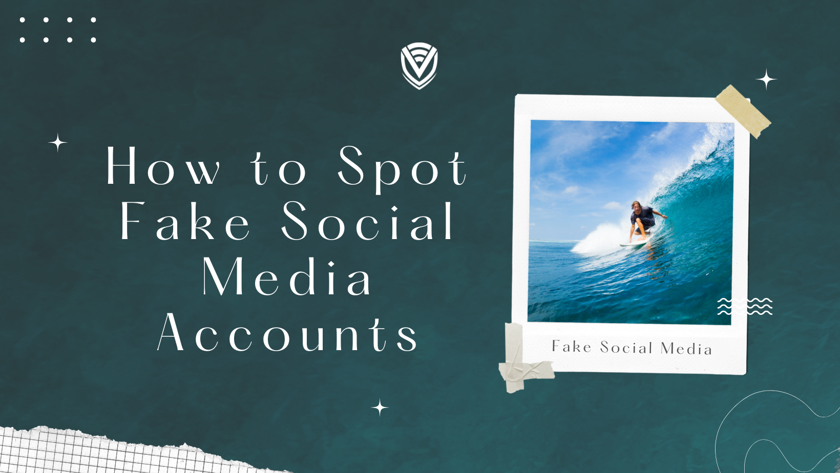 How to Spot Fake Social Media Accounts