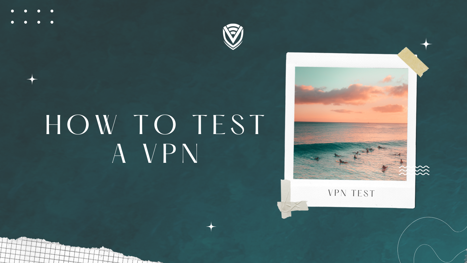 How To Test A VPN