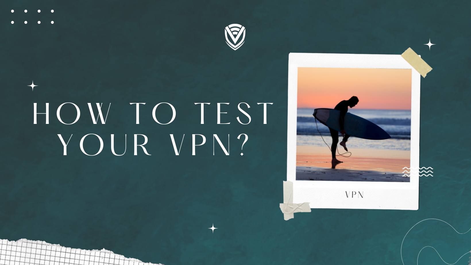 How to Test your VPN Connection