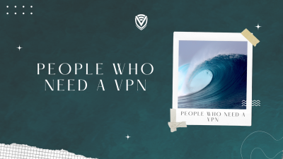 People Who Need A VPN