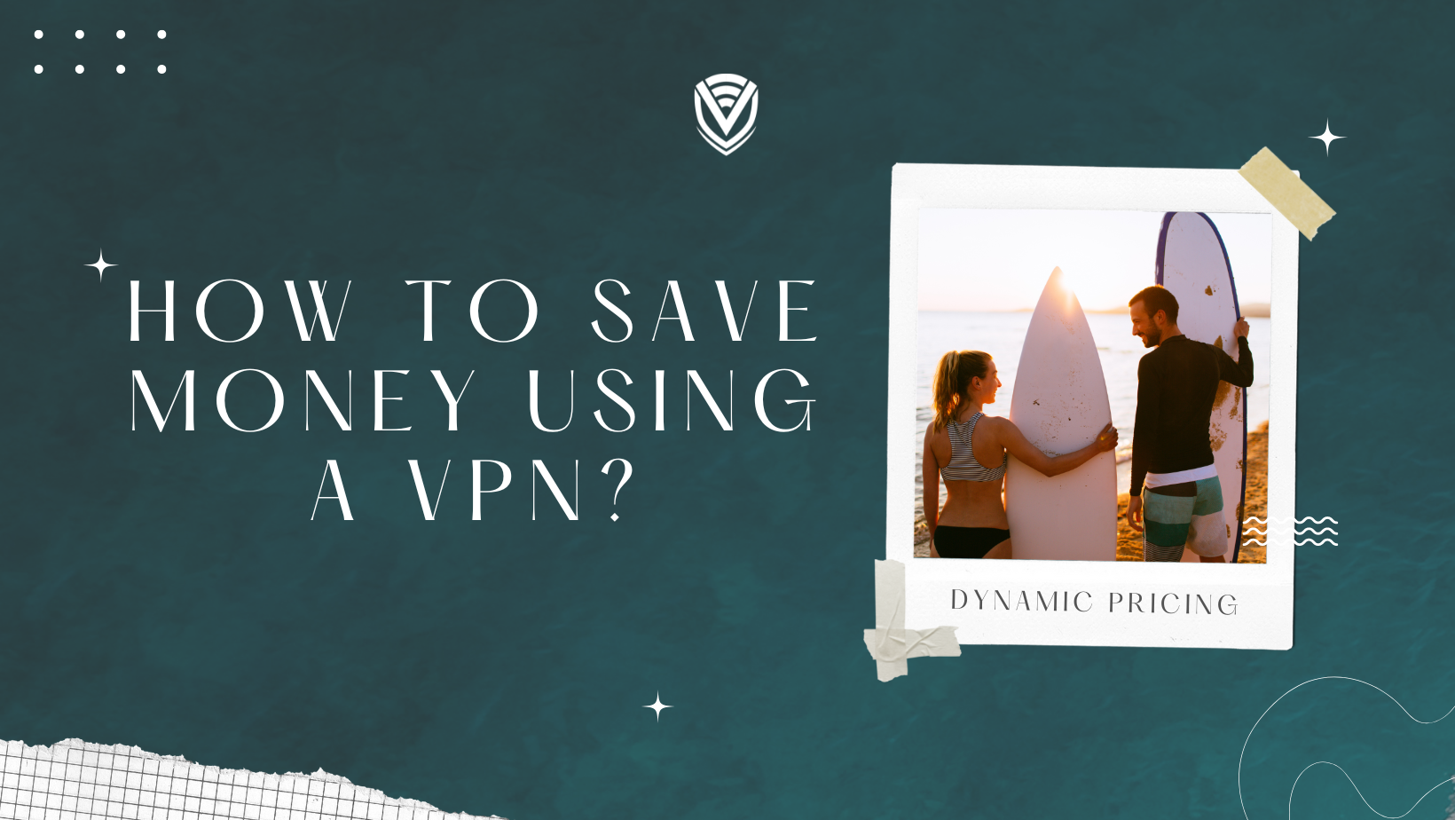 Saving on Travel with a VPN: The Battle Against Dynamic Pricing