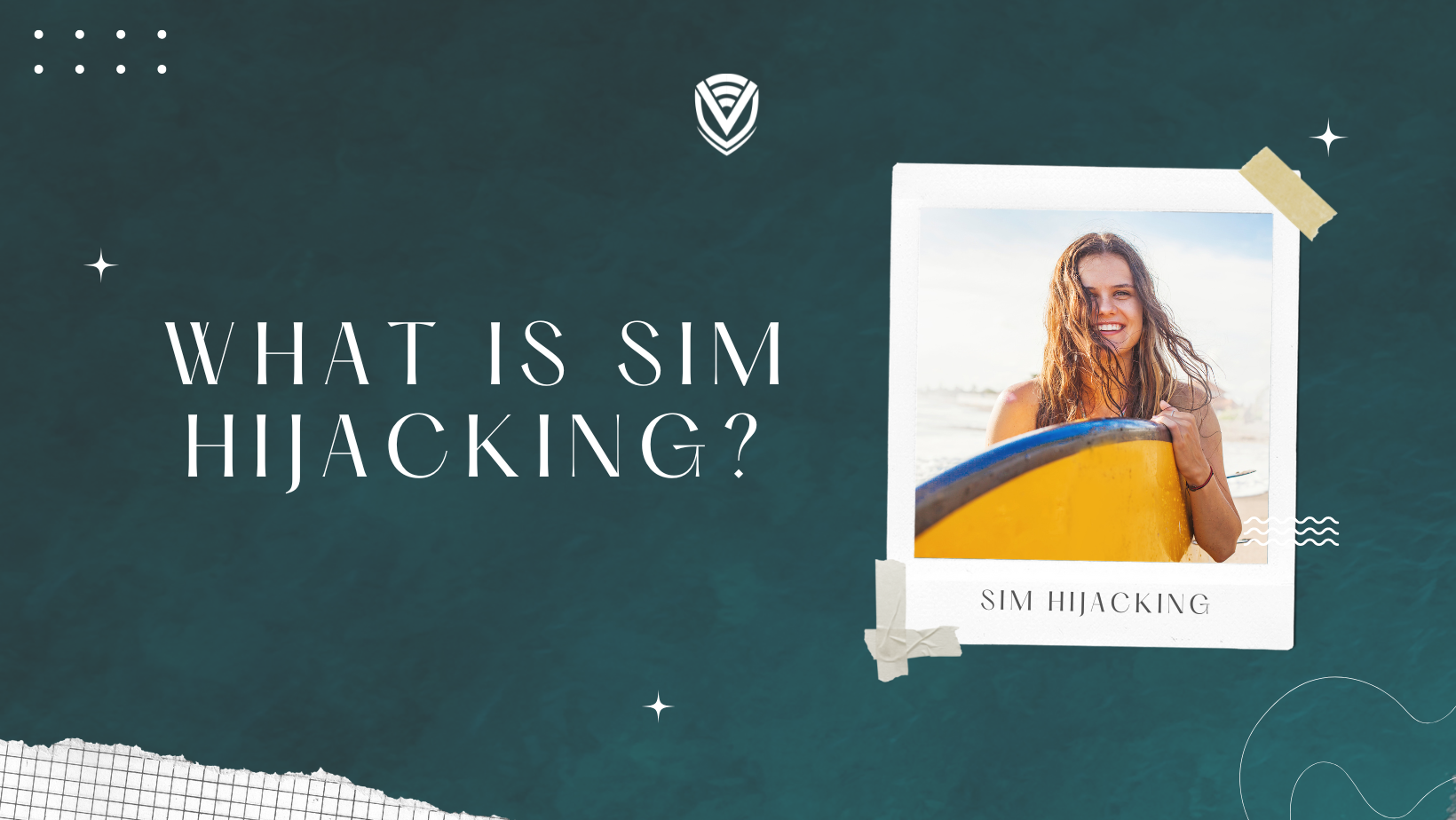 SIM Hijacking: What You Need to Know