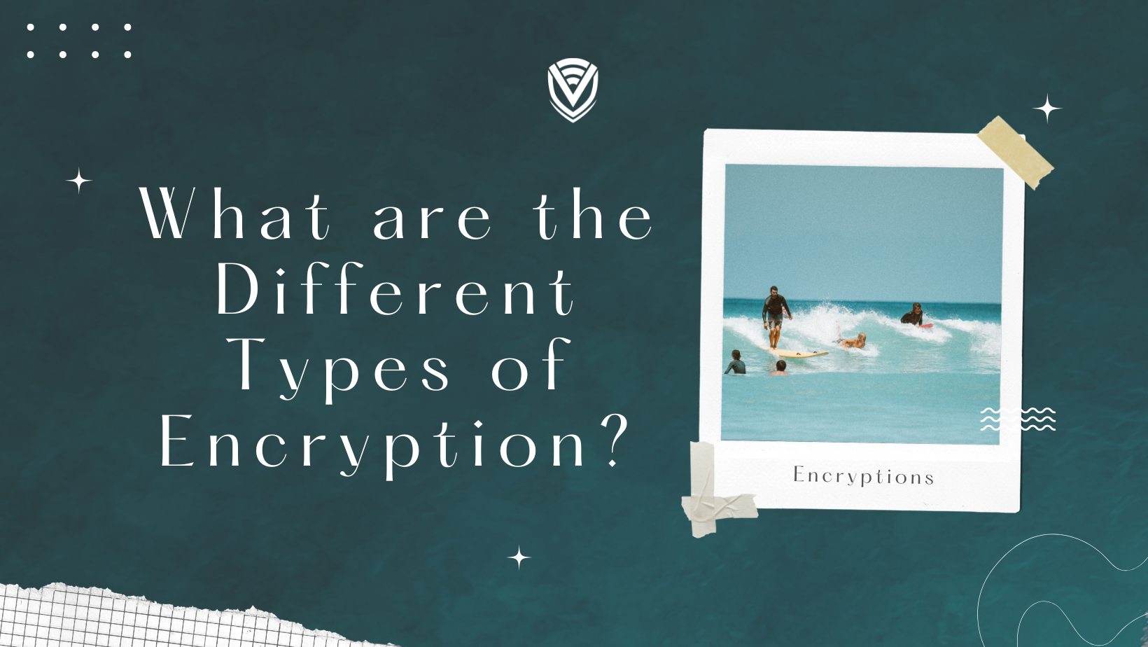 What are the Different Types of Encryption?