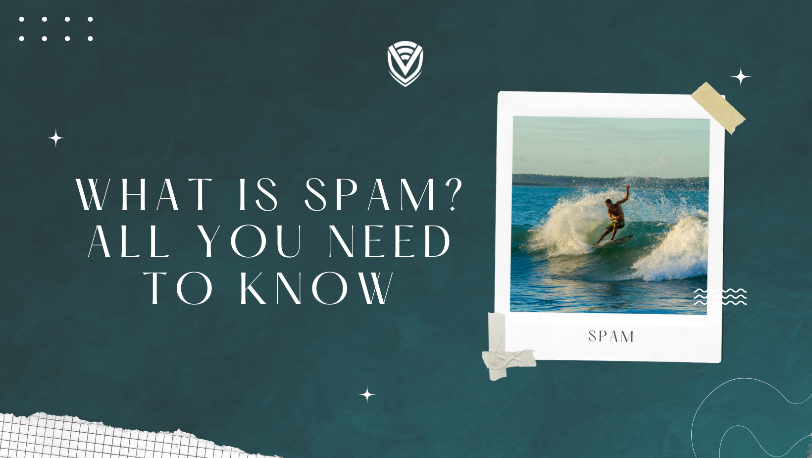 What is Spam? All You Need to Know