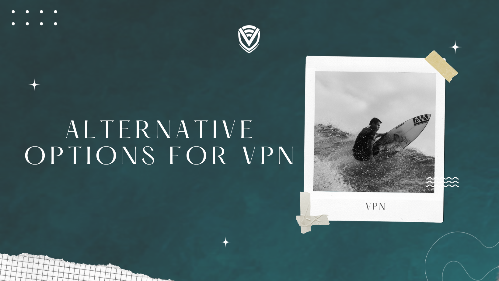 Alternative Options for VPN Services